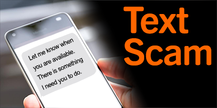 Person holding a phone displaying a text message. Image says Text Scam