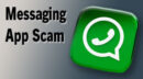 the words "Messaging App Scam" appear next to the logo for WhatsApp, a chat application